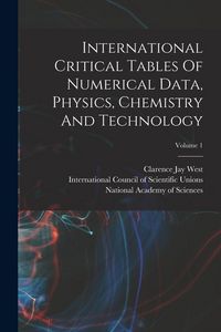 Produktbild: International Critical Tables Of Numerical Data, Physics, Chemistry And Technology; Volume 1