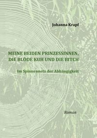 Produktbild: Meine beiden Prinzessinnen, die bl&ouml;de Kuh und die Bitch