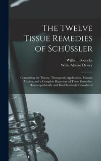 Produktbild: The Twelve Tissue Remedies of Sch&uuml;ssler