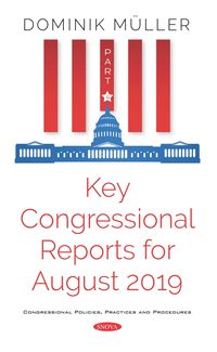 Produktbild: Key Congressional Reports for August 2019. Part IV