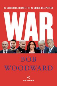 Produktbild: War. Al centro dei conflitti, al cuore del potere