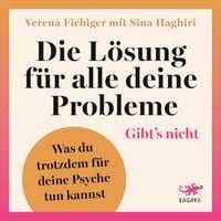 Produktbild: Die L&ouml;sung f&uuml;r alle deine Probleme: Gibt's nicht