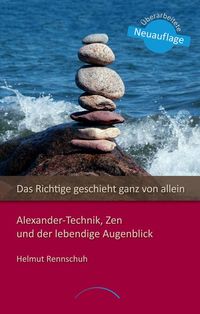 Bild vom Artikel Das Richtige geschieht ganz von allein vom Autor Helmut Rennschuh