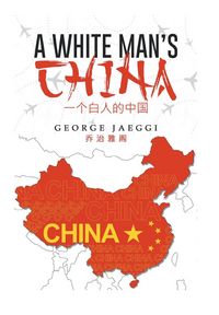 Produktbild: A White Man's China