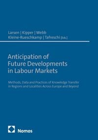 Produktbild: Anticipation of Future Developments in Labour Markets