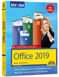 Produktbild: Office 2019 Bild f&uuml;r Bild erkl&auml;rt. Komplett in Farbe.