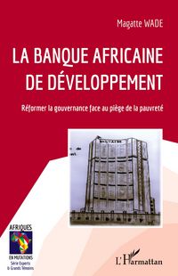 Produktbild: La Banque africaine de d&eacute;veloppement