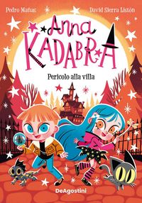 Produktbild: Pericolo alla villa. Anna Kadabra