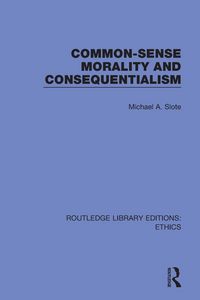 Produktbild: Common-Sense Morality and Consequentialism