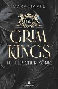 Produktbild: GRIM KINGS - Teuflischer K&ouml;nig: Eine dunkle Mafia-Romanze