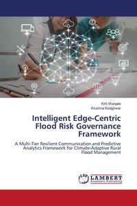 Produktbild: Intelligent Edge-Centric Flood Risk Governance Framework