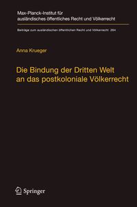 Produktbild: Die Bindung der Dritten Welt an das postkoloniale V&ouml;lkerrecht