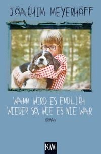 Produktbild: Wann wird es endlich wieder so, wie es nie war