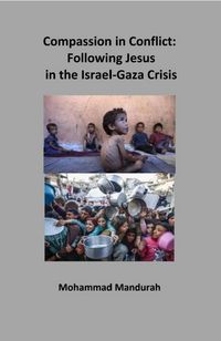 Produktbild: Compassion in Conflict: Following Jesus in the Israel-Gaza Crisis