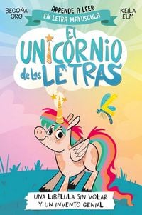 Produktbild: Una Lib&eacute;lula Sin Volar Y Un Invento Genial. Aprender a Leer Con May&uacute;sculas (a Partir de 5 A&ntilde;os) / A Flightless Dragonfly and a Brilliant Invention