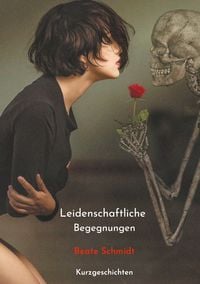 Produktbild: Leidenschaftliche Begegnungen