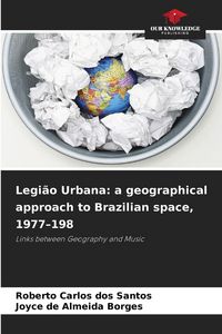 Produktbild: Legi&atilde;o Urbana: a geographical approach to Brazilian space, 1977-198