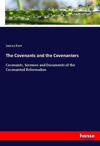 Produktbild: The Covenants and the Covenanters