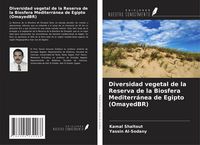 Produktbild: Diversidad vegetal de la Reserva de la Biosfera Mediterr&aacute;nea de Egipto (OmayedBR)