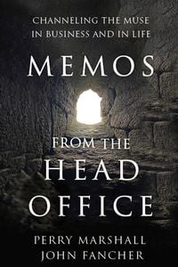 Produktbild: Memos From the Head Office: Channeling the Muse in Business and in Life