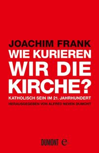 Produktbild: Wie kurieren wir die Kirche?