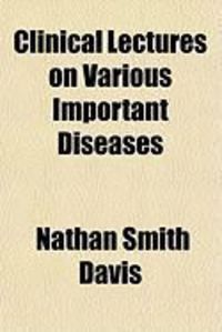 Produktbild: Clinical Lectures on Various Important Diseases