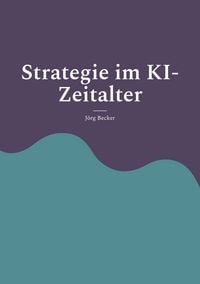 Produktbild: Strategie im KI-Zeitalter