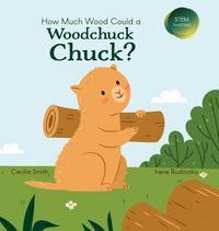 Produktbild: How Much Wood Could a Woodchuck Chuck?