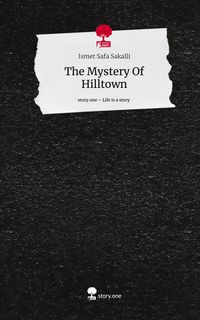 Produktbild: The Mystery Of Hilltown. Life is a Story - story.one