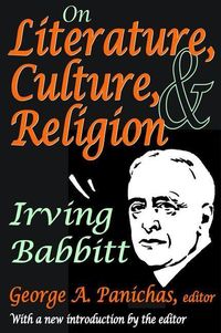Produktbild: Babbitt, I: On Literature, Culture, and Religion