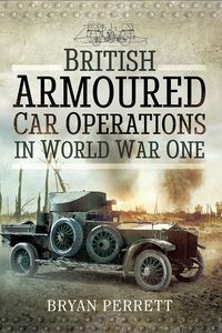 Produktbild: British Armoured Car Operations in World War I