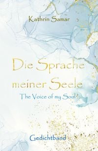 Produktbild: Die Sprache meiner Seele - The Voice of my Soul