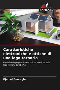 Produktbild: Caratteristiche elettroniche e ottiche di una lega ternaria
