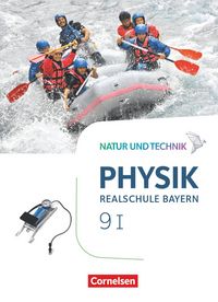 Produktbild: Natur und Technik - Physik Neubearbeitung - Realschule Bayern - Band 9: Wahlpflichtf&auml;chergruppe I