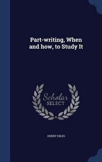 Produktbild: Part-writing, When and how, to Study It