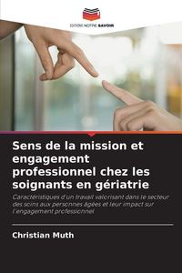 Produktbild: Sens de la mission et engagement professionnel chez les soignants en g&eacute;riatrie