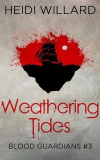 Produktbild: Weathering Tides (Blood Guardians #3)