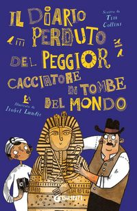 Produktbild: Il diario perduto del peggior cacciatore di tombe