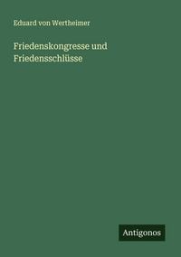 Produktbild: Friedenskongresse und Friedensschl&uuml;sse