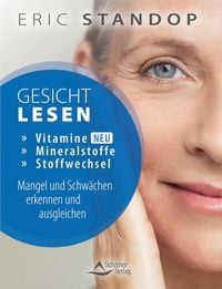 Produktbild: Gesichtlesen - Vitamine, Mineralstoffe und Stoffwechsel - Mangel und Schw&auml;chen erkennen und ausgleichen