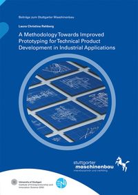 Produktbild: A Methodology Towards Improved Prototyping for Technical Product Development in Industrial Applications