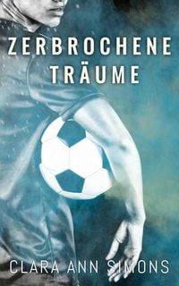 Produktbild: Zerbrochene Tr&auml;ume