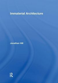 Produktbild: Hill, J: Immaterial Architecture