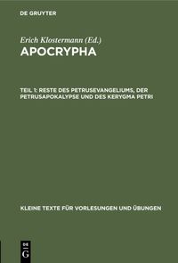 Produktbild: Reste des Petrusevangeliums, der Petrusapokalypse und des Kerygma Petri