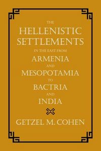 Produktbild: Cohen, G: Hellenistic Settlements in the East from Armenia a