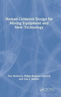 Produktbild: Human-Centered Design for Mining Equipment and New Technology