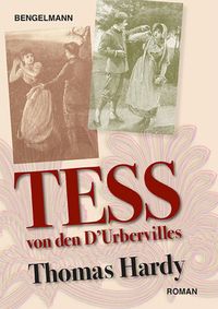 Tess von den D'Urbervilles. Illustrierter Roman Thomas Hardy