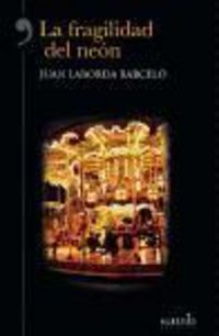 Produktbild: Laborda Barcel&oacute;, J: Fragilidad del ne&oacute;n