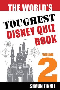 Produktbild: The World's Toughest Disney Quiz Book