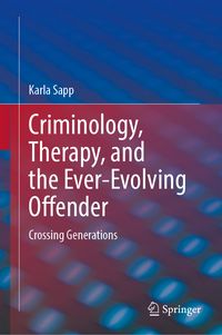Produktbild: Criminology, Therapy, and the Ever-Evolving Offender